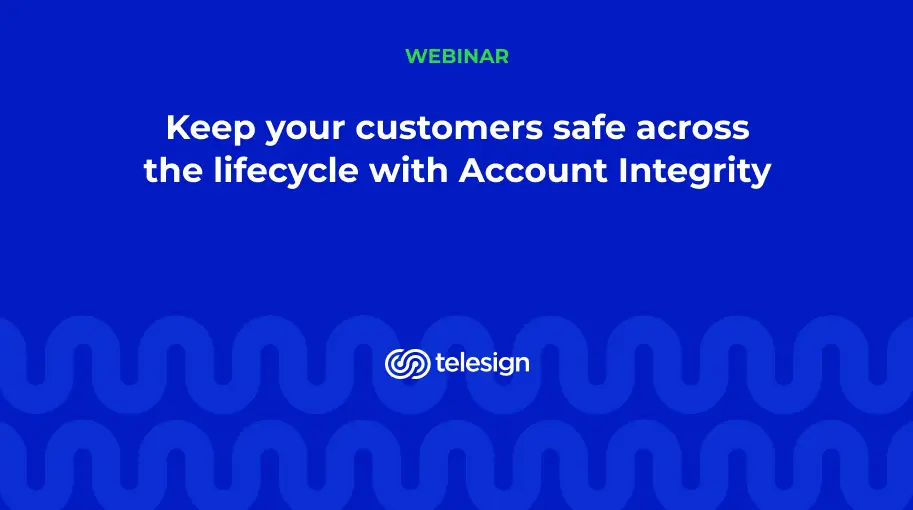 Keep your customers safe across the lifecycle with Account Integrity