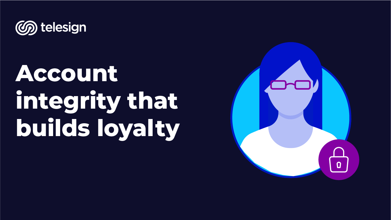 Account integrity that builds loyalty