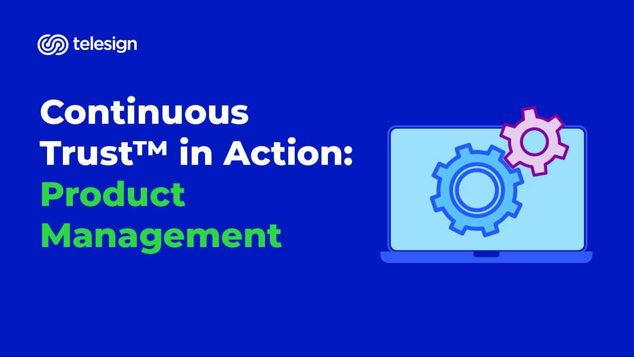 Continuous Trust™ in Action: Product Management